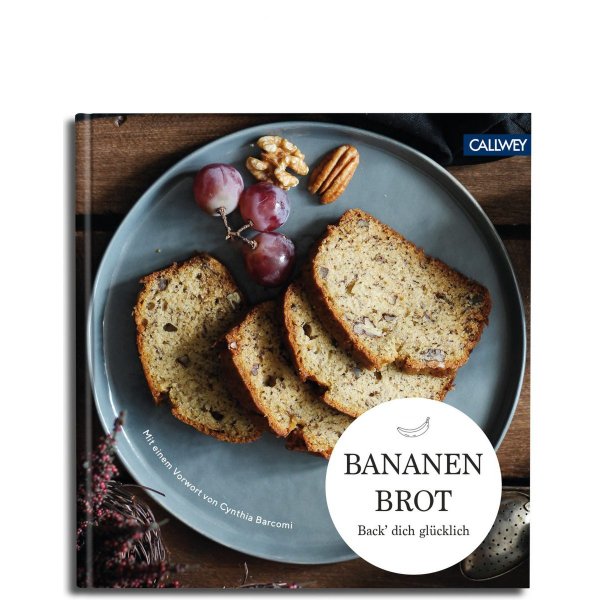 BUCH: BANANENBROT. BACK DICH GLÜCKLICH