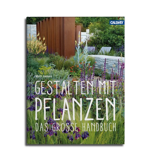 GARTENBUCH: GESTALTEN MIT PFLANZEN